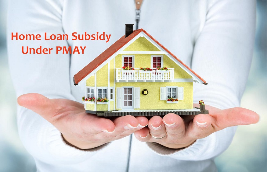 Guide to Pradhan Mantri Awas Yojna Credit-linked Subsidy Scheme