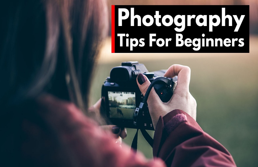 Photography Tips for Beginners